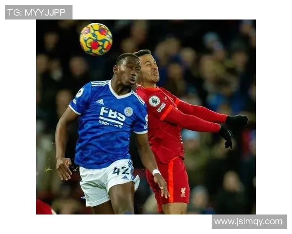 激战英超赛场莱斯特城迎战利物浦精彩直播不容错过